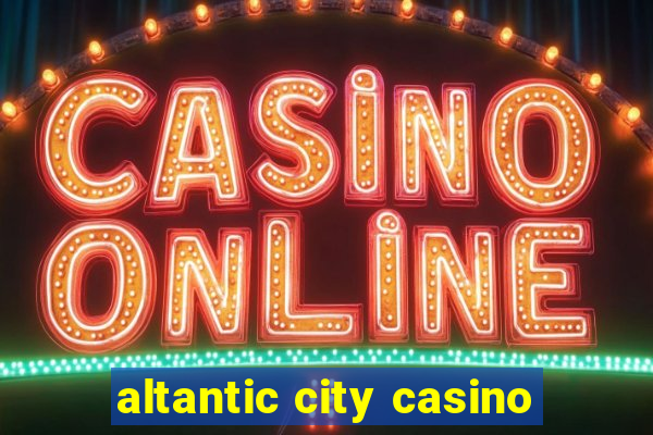 altantic city casino