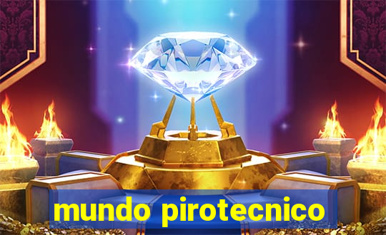 mundo pirotecnico