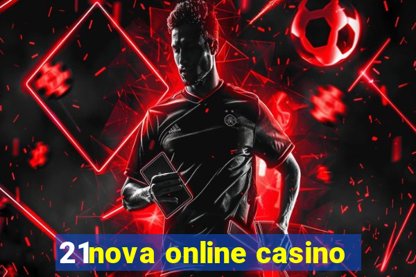 21nova online casino