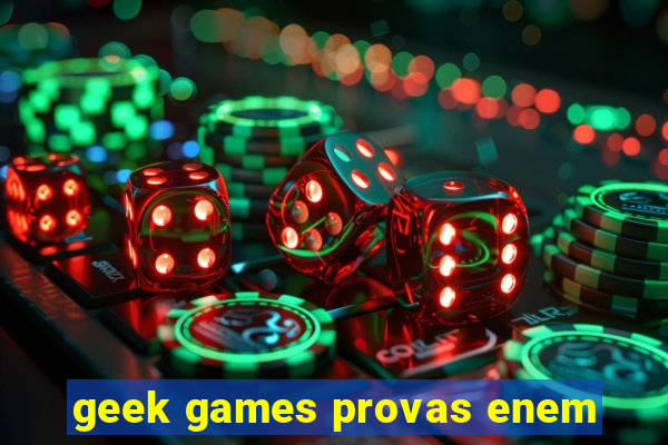 geek games provas enem