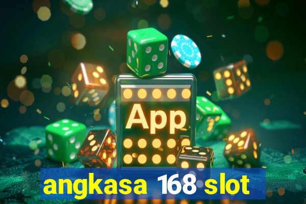 angkasa 168 slot