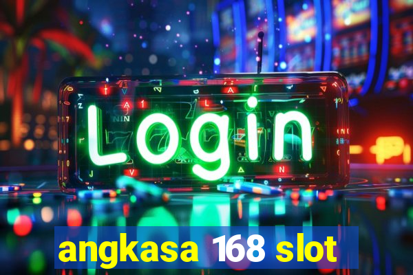 angkasa 168 slot