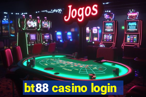 bt88 casino login