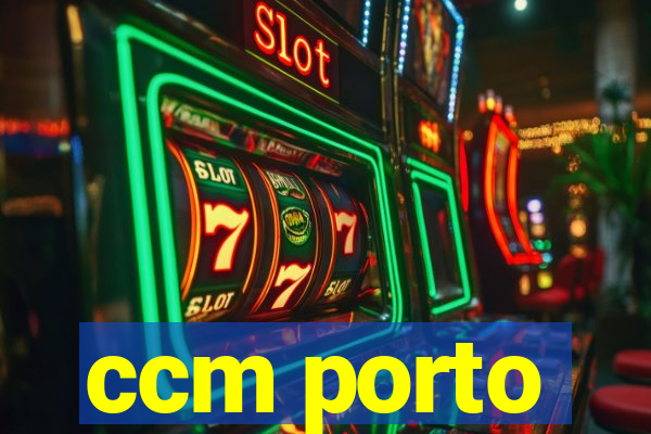 ccm porto