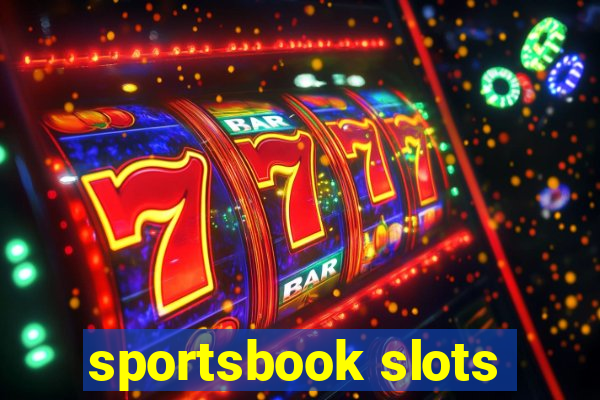 sportsbook slots