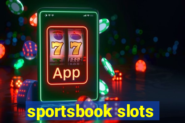 sportsbook slots