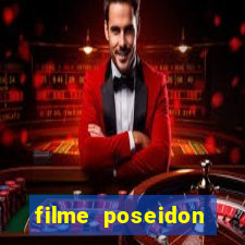 filme poseidon completo dublado