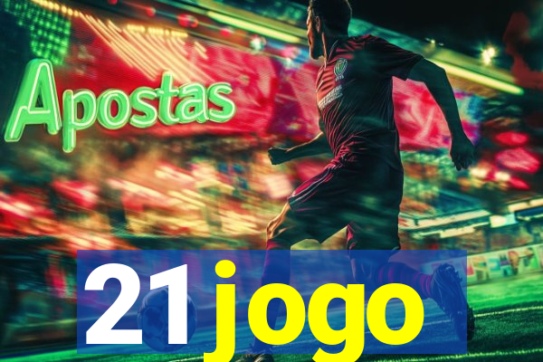 21 jogo