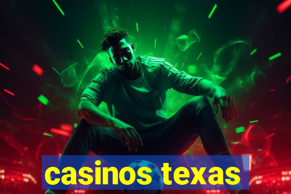 casinos texas