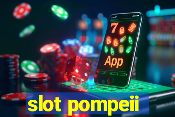 slot pompeii