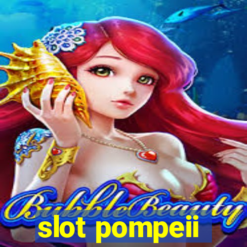 slot pompeii