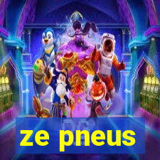 ze pneus