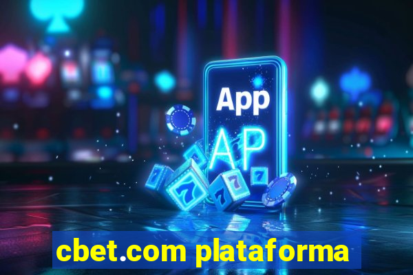 cbet.com plataforma