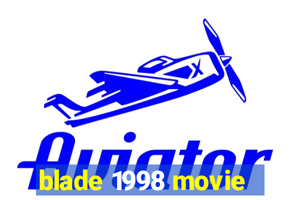 blade 1998 movie