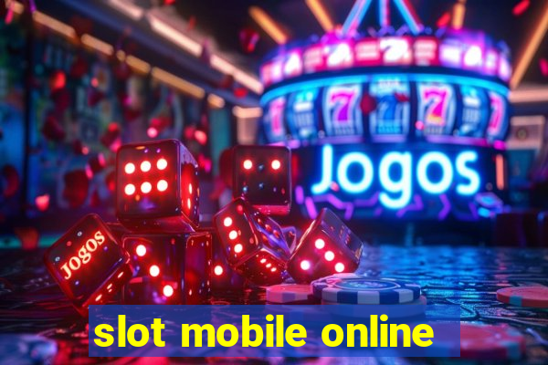 slot mobile online