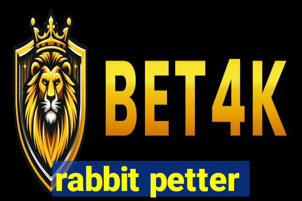 rabbit petter