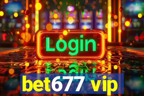 bet677 vip