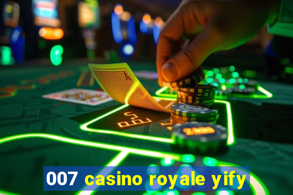 007 casino royale yify