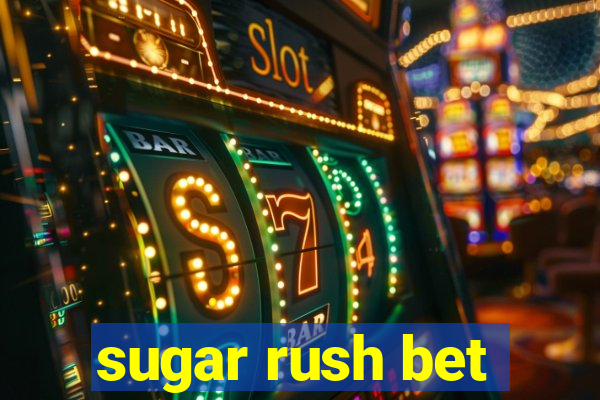 sugar rush bet