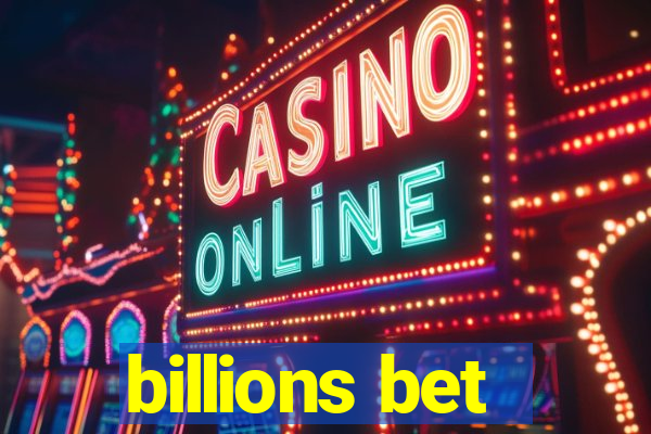 billions bet