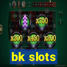 bk slots