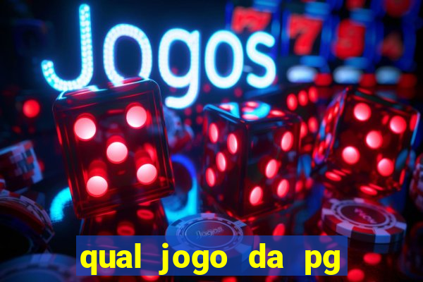 qual jogo da pg paga mais