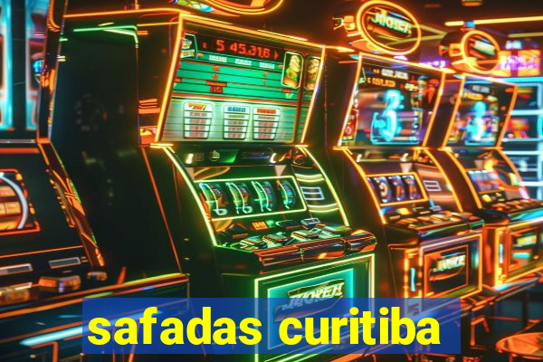 safadas curitiba