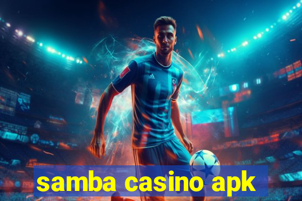 samba casino apk