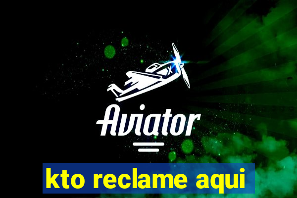 kto reclame aqui