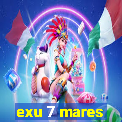 exu 7 mares