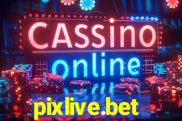 pixlive.bet