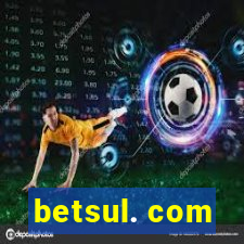 betsul. com