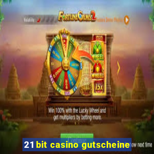 21 bit casino gutscheine