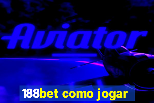 188bet como jogar