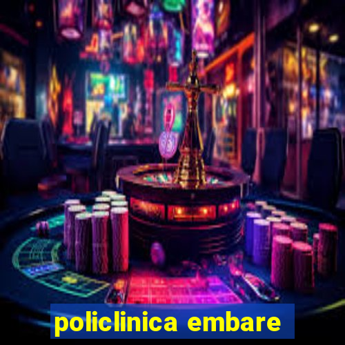 policlinica embare