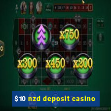 $10 nzd deposit casino