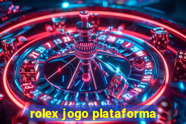 rolex jogo plataforma