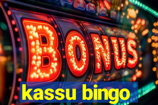 kassu bingo