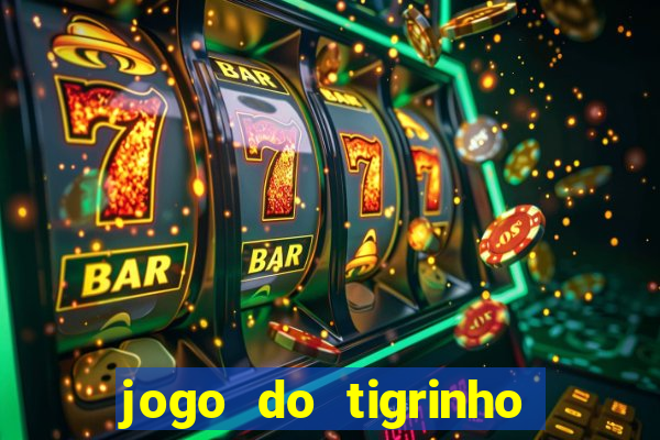 jogo do tigrinho realmente ganha dinheiro