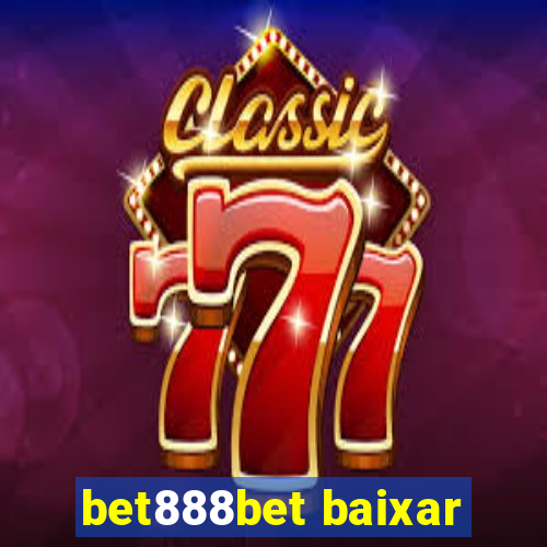 bet888bet baixar