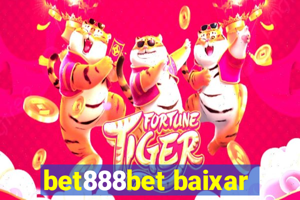 bet888bet baixar