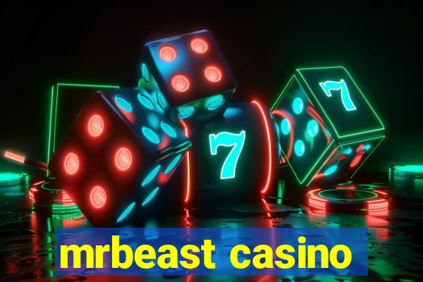 mrbeast casino