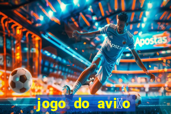 jogo do avi茫o que ganha dinheiro