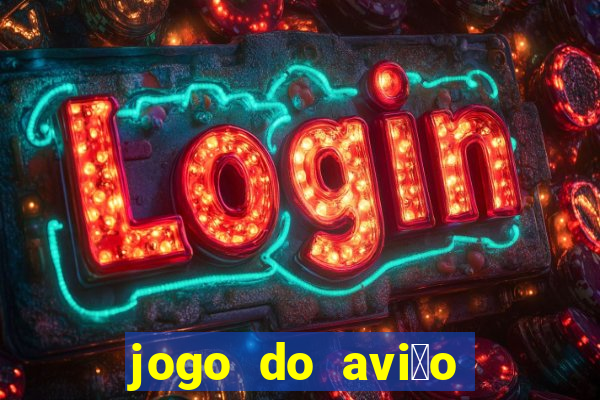 jogo do avi茫o que ganha dinheiro