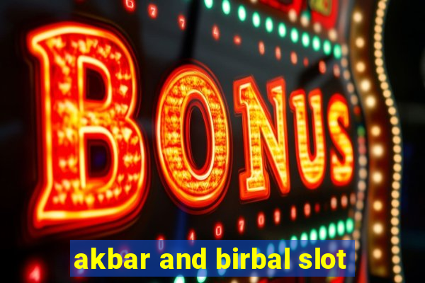 akbar and birbal slot