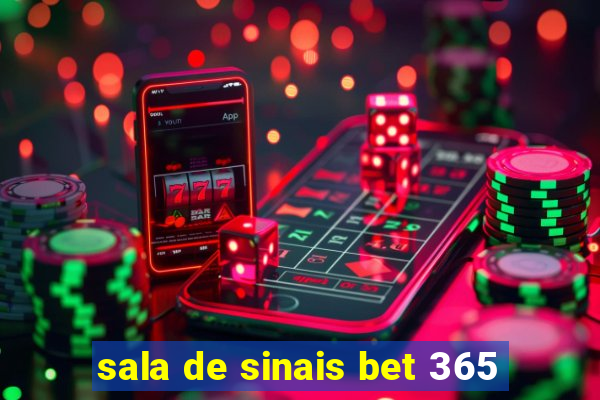 sala de sinais bet 365