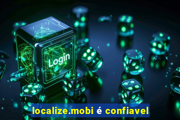 localize.mobi é confiavel