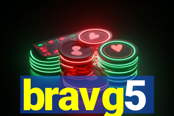 bravg5