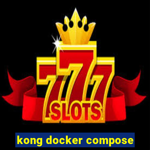 kong docker compose