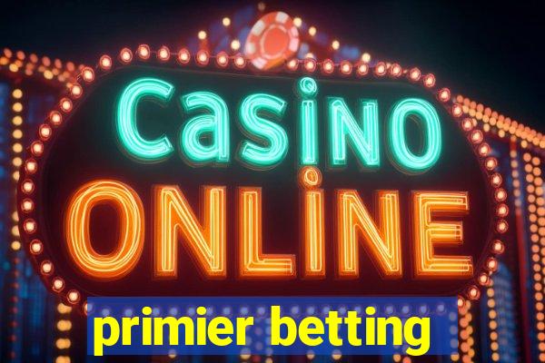 primier betting